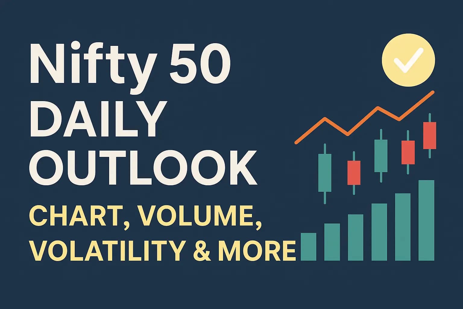 Nifty 50 Daily Outlook: Chart, Volume, Volatility & More
